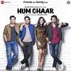 Hum Chaar (2019) Full Album